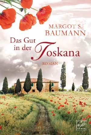 Das Gut in der Toskana