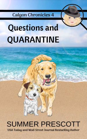 Questions and Quarantine (Calgon Chronicles Book 4)