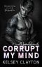 Corrupt My Mind · A Brother's Best Friend Romance (North Haven University Book 1)