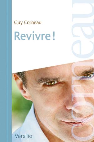 Revivre !