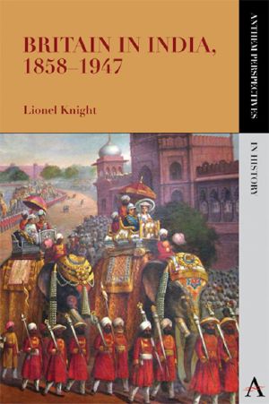 Britain in India, 1858&#8211 · 1947