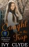 Caught in the Trap · A Reverse Harem Academy Bully Romance (Mafia Lords of Knightswood Academy Book 1)