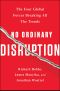 No Ordinary Disruption · the Four Global Forces Breaking All the Trends (9781610395809)