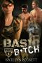 Basic B*tch: A Reverse Harem Rejected Mates Romance (In Love and War Book 1)