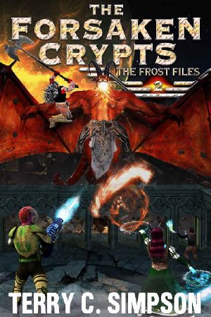 The Forsaken Crypts (The Frost Files Book 2)