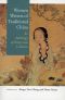 Women Writers of Traditional China · An Anthology of Poetry and Criticism