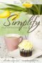 Simplify Your Homeschool Day · Shorten Your Day, Sweeten Your Time