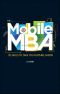 The Mobile MBA · 112 Skills to Take You Further, Faster (Richard Stout's Library)