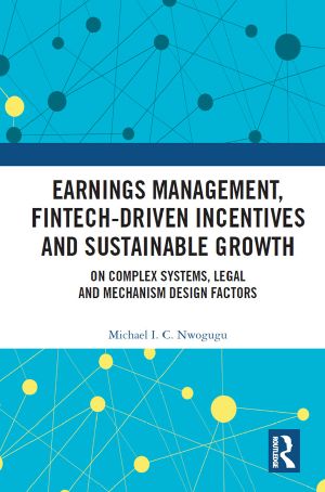 Earnings Management, Fintech-Driven Incentives and Sustainable Growth