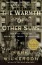 The Warmth of Other Suns · the Epic Story of America's Great Migration