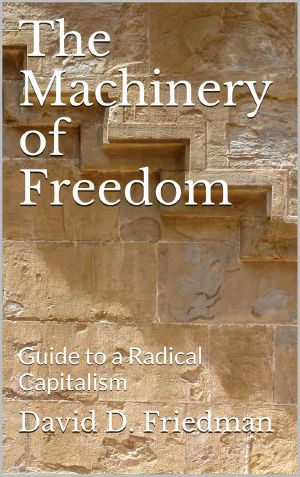 The Machinery of Freedom · Guide to a Radical Capitalism