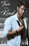 Two of a Kind: Kind Brothers Book 2