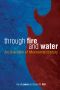 Through Fire and Water · An Overview of Mennonite History