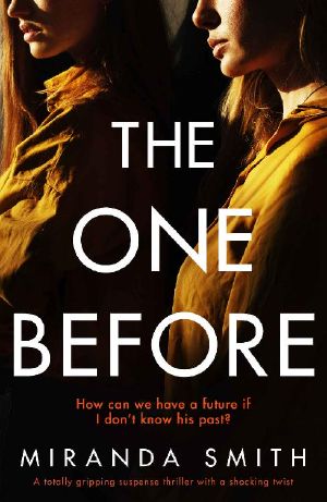 The One Before · A totally gripping suspense thriller with a shocking twist