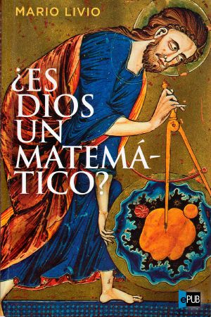 ¿Es Dios un matemático?