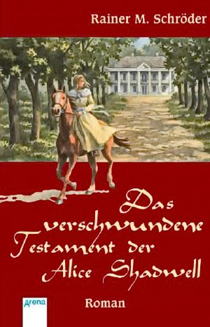 Das verschwundene Testament der Alice Shadwell