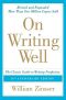 On Writing Well, 30th Anniversary Edition · An Informal Guide to Writing Nonfiction