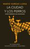 La ciudad y los perros (edición del cincuentenario) (Edición conmemorativa de la RAE y la ASALE)