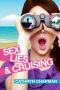 Sex, Lies, and Cruising