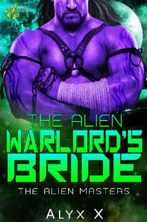 The Alien Warlords Bride · A Sci Fi Alien Romance (Alien Masters Book 4)