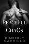 Peaceful Chaos (Pretty Monsters Trilogy Book 3)