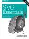 SVG Essentials · 2nd Edition