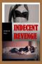 Indecent Revenge