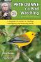 Pete Dunne on Bird Watching · A Beginner's Guide to Finding, Identifying and Enjoying Birds (9780811762946)