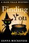 Finding You: A romantic cozy mystery laced with magic (Glen Falls Book 2)