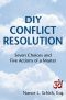 DIY Conflict Resolution · Seven Choices and Five Actions of a Master