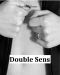 Double Sens