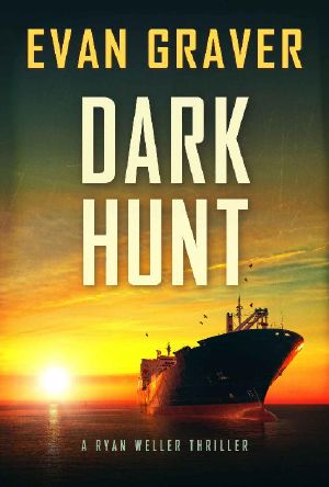 Dark Hunt · A Ryan Weller Thriller