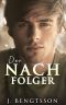 Der Nachfolger: Ein Buch Der Cake Serie (Cake Serie (German) 6) (German Edition)