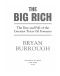 The Big Rich The Rise & Fall of the Greatest Texas Oil Fortunes