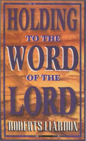 Holding to the Word of the Lord