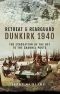 Retreat and Rearguard · Dunkirk 1940