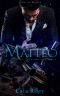 Matteo (The Syndicates series Book 1)