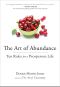 The Art of Abundance, Ten Rules for a Prosperous Life