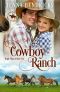 Cowboy Ranch · Clean & Wholesome Cowboy Romance (Triple J Ranch Book 2)