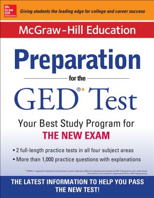 McGraw-Hill Education Preparation for the GED Test · Your Best Study Program for THE NEW EXAM