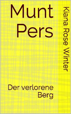 Munt Pers · Der verlorene Berg