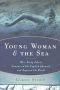 Young Woman & The Sea