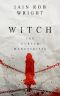 Witch · A Horror Novel (The Cursed Manuscripts)