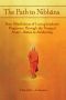 The Path to Nibbana · How Mindfulness of Loving-Kindness Progresses Through the Tranquil Aware Jhanas to Awakening