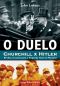 O Duelo · Churchill X Hitler