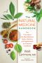 The Natural Medicine Handbook: The Truth about the Most Effective Herbs, Vitamins, and Supplements for Common Conditions