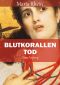 Blutkorallen Tod · Vom Anfang