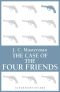 The Case of the Four Friends