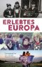 Erlebtes Europa