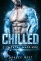 Chilled · Elemental Warriors (A Sci-Fi Alien Warrior Paranormal Romance)